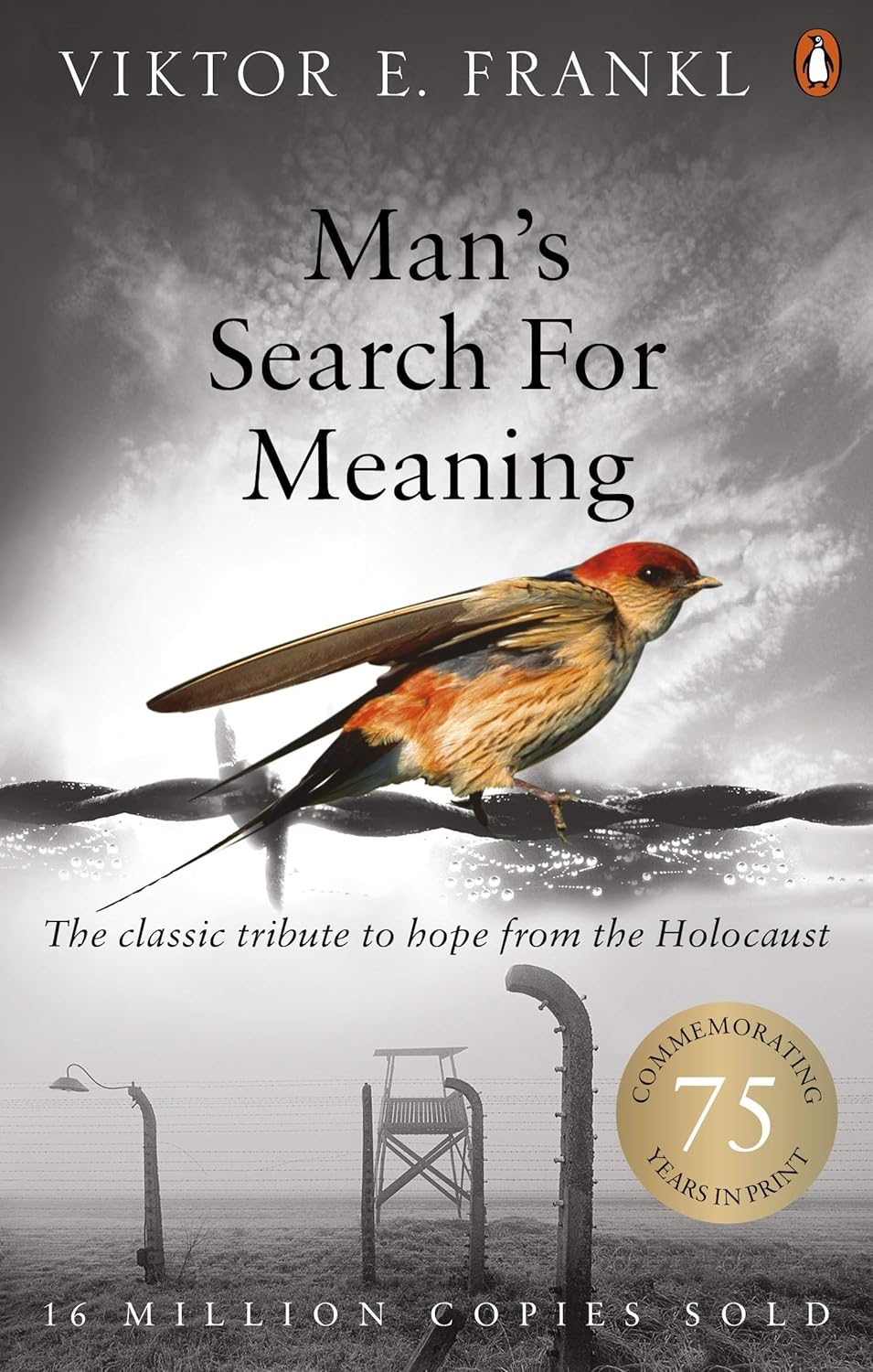 Man's Search for Meaning Man's Search for Meaning